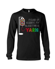 In case of accident my blood type is yarn Long Sleeve Tee thumbnail