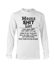 Moms shit list don't break shit don't fight Long Sleeve Tee thumbnail