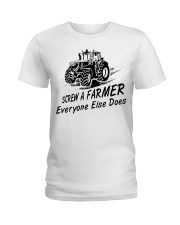 Screw a farmer everyone else does Ladies T-Shirt thumbnail