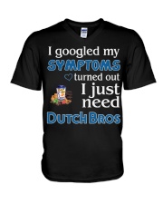 I googled my symptoms turns out I just need V-Neck T-Shirt thumbnail