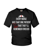 Every nurse has that one patient that they'll reme Youth T-Shirt thumbnail