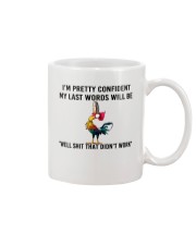 Chicken I'm pretty confident my last words will be Mug front