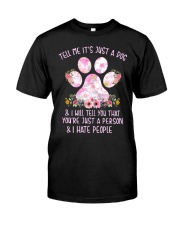 Tell me It's just a dog and I will tell you floral Classic T-Shirt thumbnail