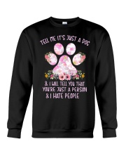 Tell me It's just a dog and I will tell you floral Crewneck Sweatshirt thumbnail