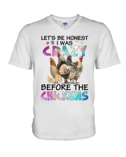 Let's be honest i was crazy before the chickens V-Neck T-Shirt thumbnail