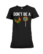 Rooster Don't be a cock Sucker Premium Fit Ladies Tee thumbnail