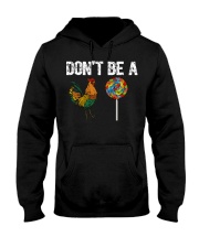 Rooster Don't be a cock Sucker Hooded Sweatshirt thumbnail
