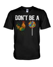 Rooster Don't be a cock Sucker V-Neck T-Shirt thumbnail