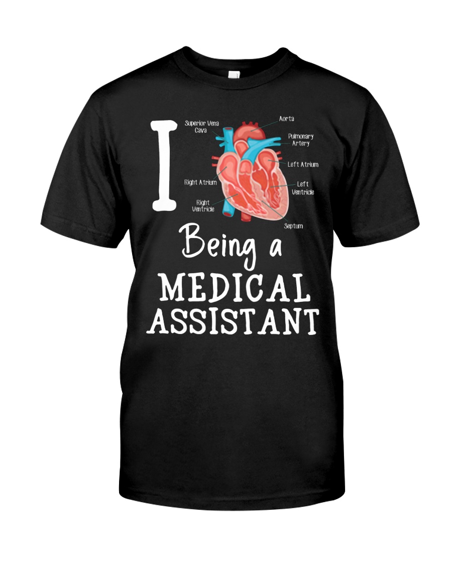 I being a medical assistant Classic T-Shirt