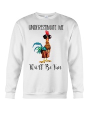 Chicken underestimate me that'll be fun Crewneck Sweatshirt thumbnail