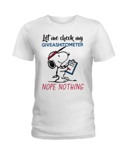 Let me check my giveashitometer nope nothing Ladies T-Shirt thumbnail