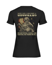 Why did i become a veteran because football baseba Premium Fit Ladies Tee thumbnail