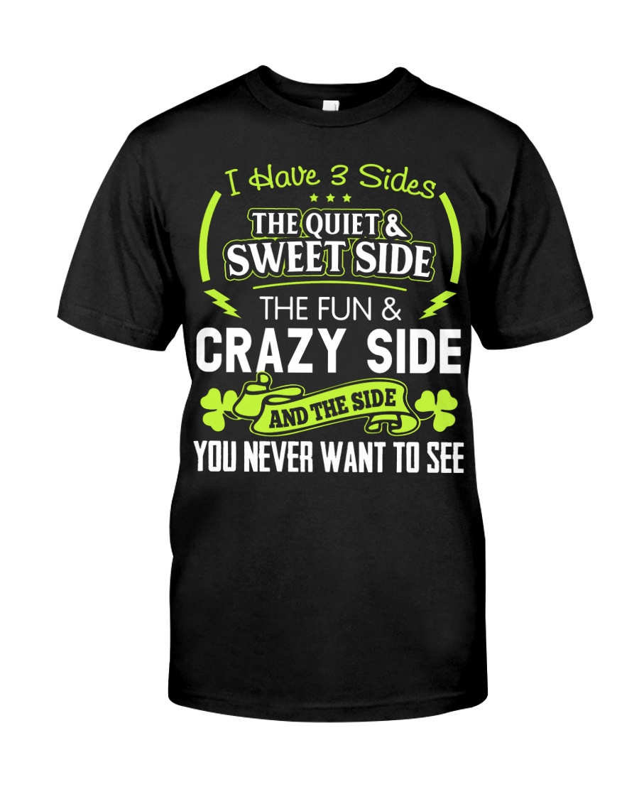 I have 3 slides the quiet and sweet side Classic T-Shirt