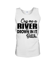 Cry me a river and drown in it bitch Unisex Tank thumbnail