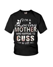 I'm a loving mother who happens to cuss a lot Youth T-Shirt thumbnail