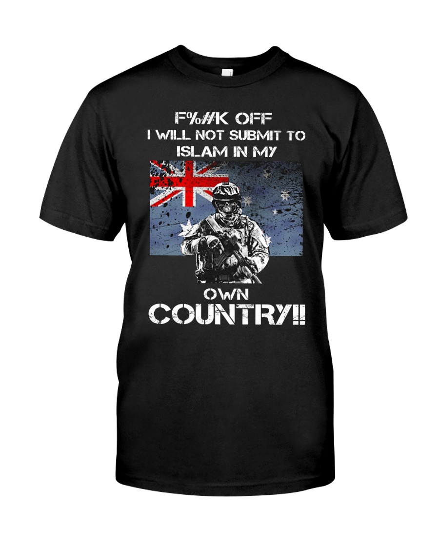Fuck off I will not submit to islam in my own coun Premium Fit Mens Tee