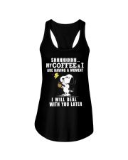 shhh my coffee and I are having a moment I will Ladies Flowy Tank thumbnail