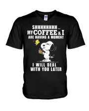 shhh my coffee and I are having a moment I will V-Neck T-Shirt thumbnail