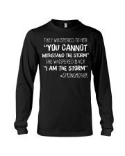 They whispered to her you cannot withstand Long Sleeve Tee thumbnail