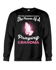 Never underestimate the power of a praying grandma Crewneck Sweatshirt thumbnail