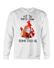 Chicken put the coffee down and come feed Crewneck Sweatshirt thumbnail