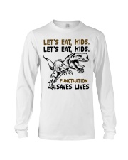 T-rex let eat kids punctuation saves lives Long Sleeve Tee thumbnail