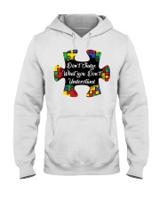 Autism don't judge what you don't understand Hooded Sweatshirt thumbnail