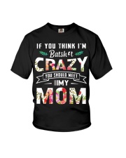 If you think I'm batshit crazy you should meet my Youth T-Shirt thumbnail