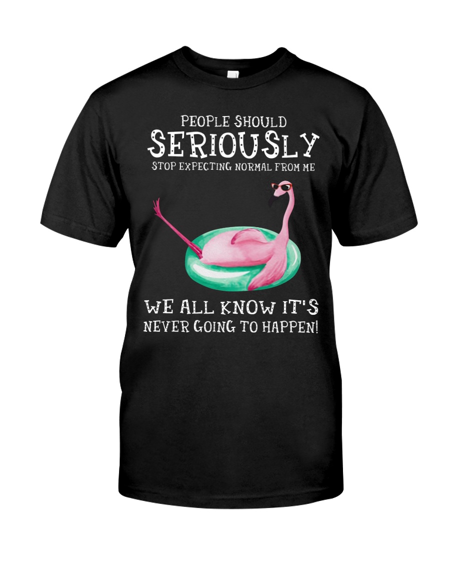 Flamingo people should seriously stop expecting no Premium Fit Mens Tee