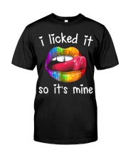 LGBT lip I licked it so it's mine Premium Fit Mens Tee front