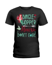 Dinglehopper hair dont care Ladies T-Shirt front