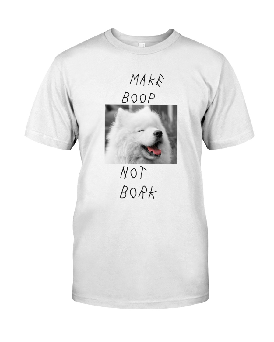 MAKE BOOP NOT BORK Classic T-Shirt