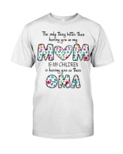 oma Perfect gift for yourself and loved one Classic T-Shirt front