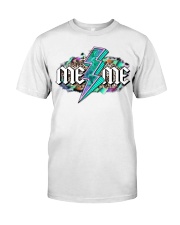 meme Perfect gift for yourself and loved one Classic T-Shirt front