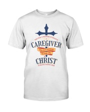 Believe Caregiver Front Classic T-Shirt tile