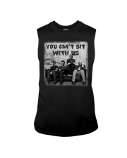You Can't Sit With Us Sleeveless Tee tile