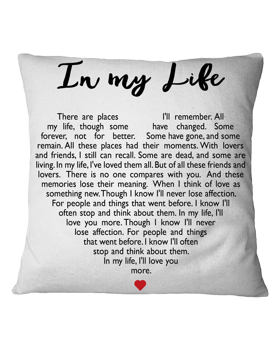 In My Life Square Pillowcase