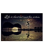 Life Is Short But Sweet For Certain 17x11 Poster front