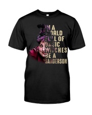 In A World Full Of Basic Witches Be A Sanderson Classic T-Shirt front