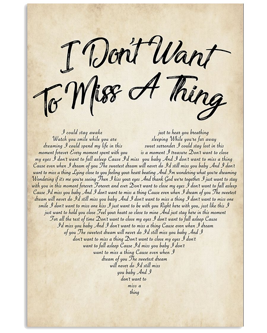 I Don't Want To Miss A Thing 24x36 Poster