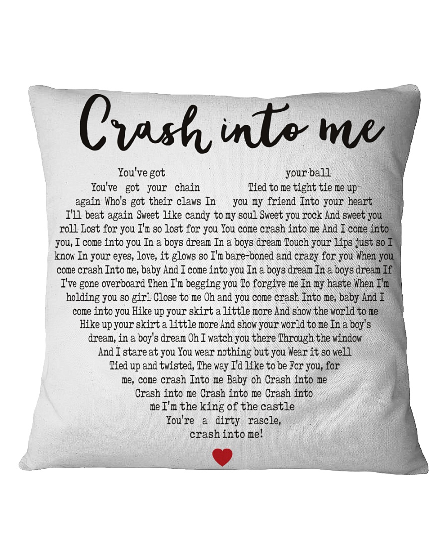 Crash Into Me Square Pillowcase