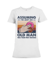 Assuming I'm Just An Old Man Premium Fit Ladies Tee tile