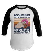 Assuming I'm Just An Old Man Baseball Tee tile