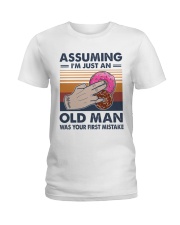 Assuming I'm Just An Old Man Ladies T-Shirt tile