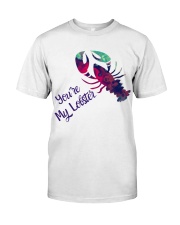 Valentine Day - you are my lobster Classic T-Shirt front