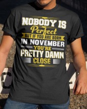 november nobody is perfect Classic T-Shirt apparel-classic-tshirt-lifestyle-28