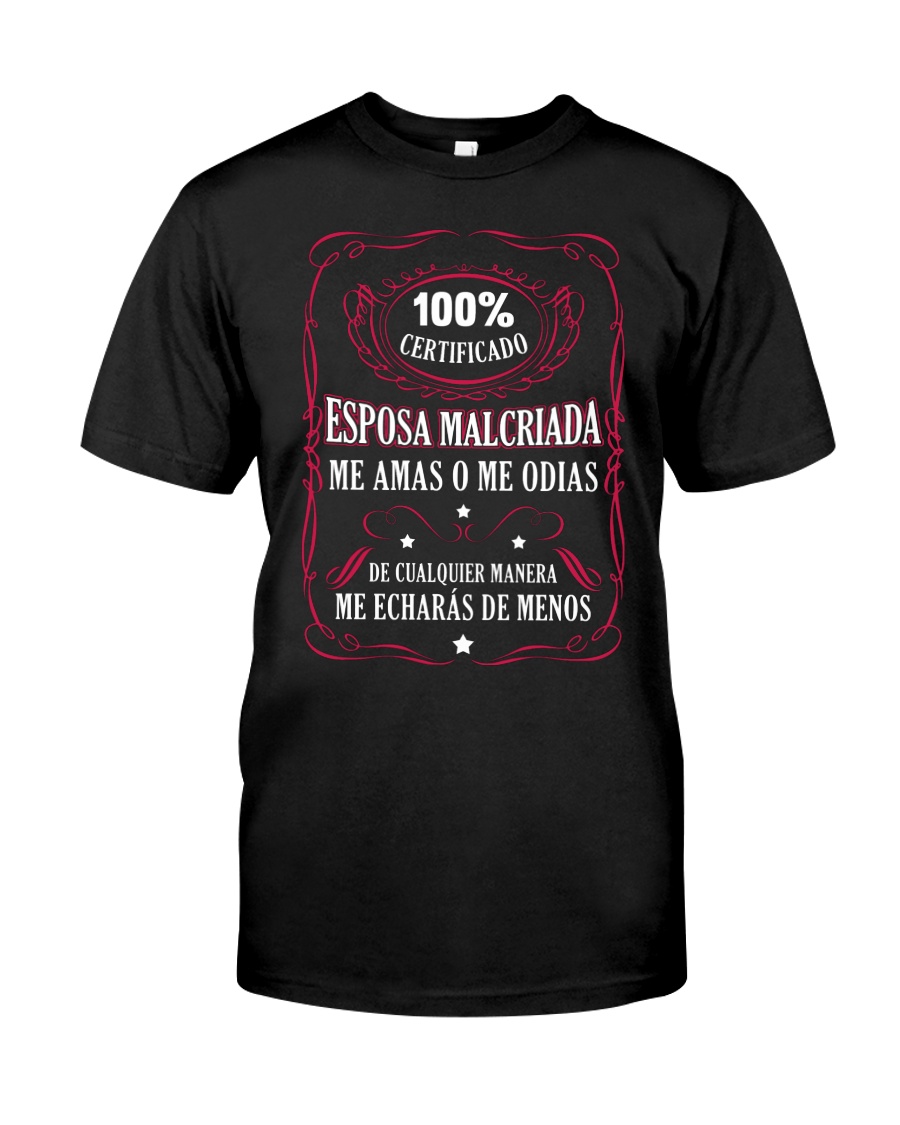 esposa malcriada Classic T-Shirt
