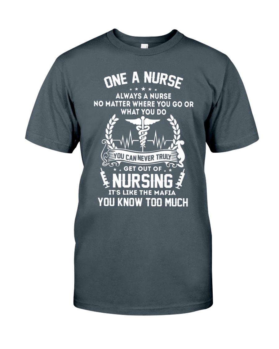 one a nurse Classic T-Shirt