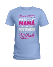 noviembrel-mama Ladies T-Shirt thumbnail