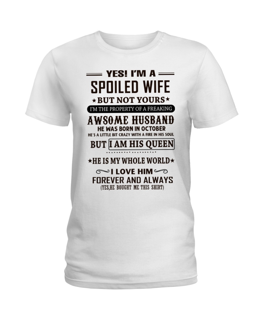 spoiled wife october Ladies T-Shirt